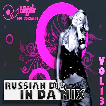 DJ Woxtel - Russian DJ s In Da Mix vol.13 (2011)