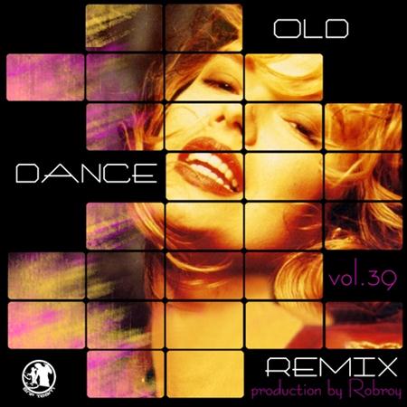 Old Dance Remix Vol.39 (2011)