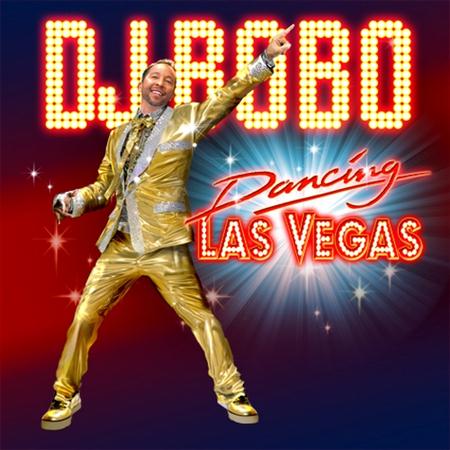 DJ Bobo - Dancing Las Vegas (2011)